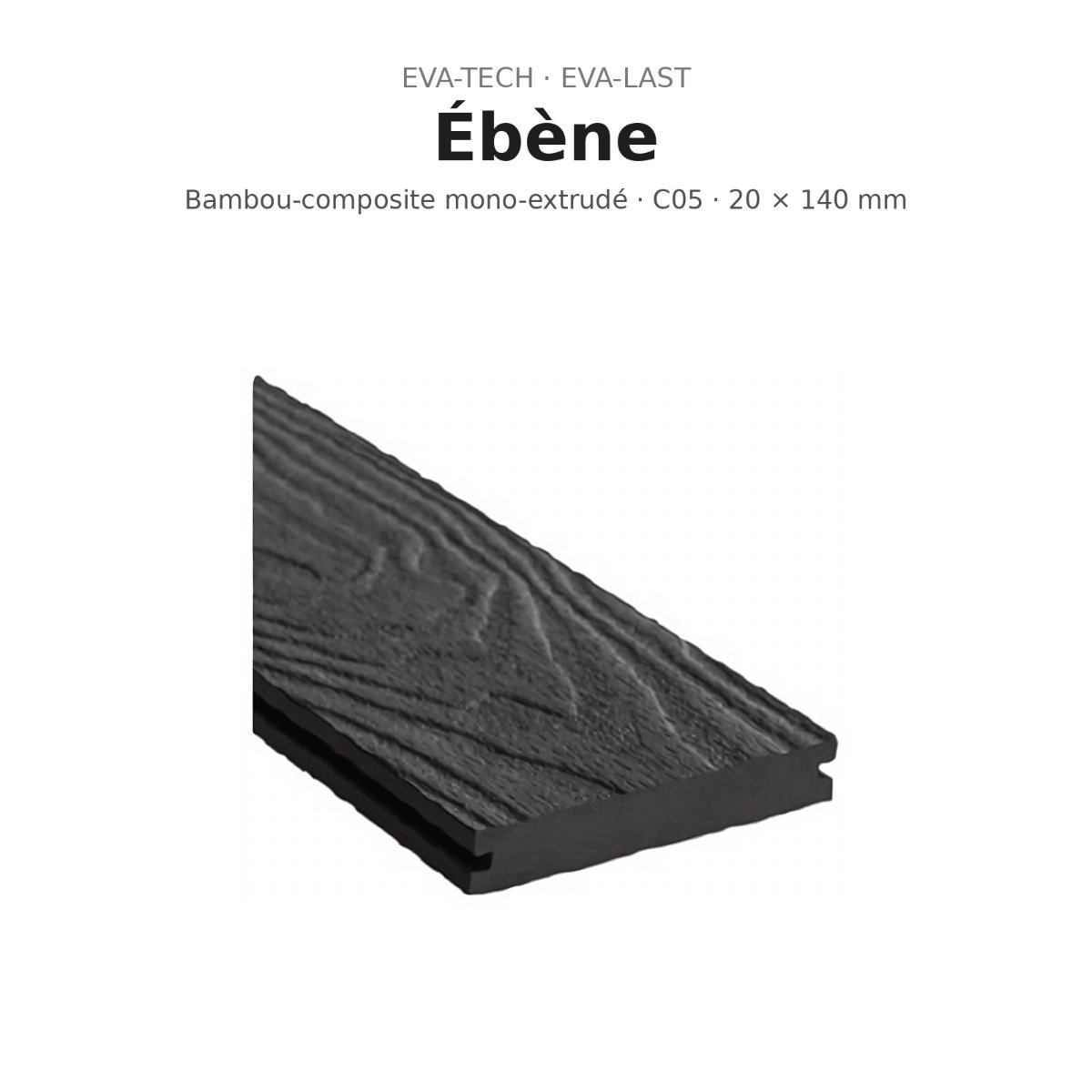 Lot lames terrasse composite Eva-Last Eva-tech - Noir/Ebène - T3 20x140 – 4,00 m